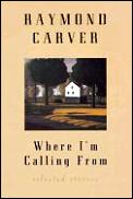 Where I'm Calling from: New and Selected Stories Cover