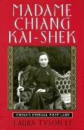 Madame Chiang Kai-Shek: China's Eternal First Lady Cover