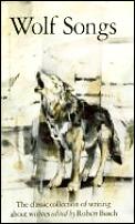 Wolf songs :the classic collection of writing about wolves Cover