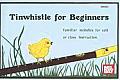 Tinwhistle for Beginners