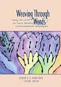 Weaving Through Words: Using the Arts to Teach Reading Comprehension Strategies