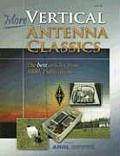 More Vertical Antenna Classics: Vertical Antennas