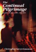 The Continual Pilgrimage: American Writers in Paris, 1944-1960