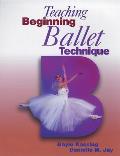 Teaching Beginning Ballet Techniques (98 Edition)