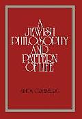 A Jewish philosophy and pattern of life