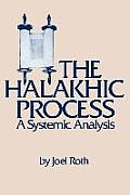 Halakhic Process: A Systemic Analysis