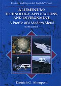 Aluminum: Technology, Applications, & Environment