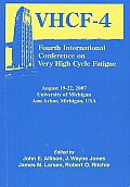 Fourth International Conference on Very High Cycle Fatigue [With CDROM]