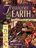 Treasures from the earth :creating with flowers and nature