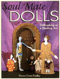 Soul Mate Dolls: Dollmaking as Healing Art Cover