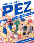 Collectors Guide to Pez: Identification & Price Guide (Collectors Guide to Pez)