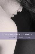 The Language of Blood: A Memoir Cover