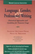 Language, Gender, and Professional Writing : Theoretical Approaches and Guidelines for Nonsexist Usage (89 Edition) Cover