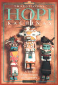 Traditional Hopi Kachinas: A New Generation of Carvers Cover