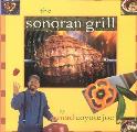 The Sonoran Grill (Cookbooks and Restaurant Guides) Cover