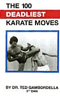The 100 Deadliest Karate Moves