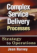 Complex Service Delivery Processes