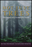 Not Just Trees: The Legacy of a Douglas-Fir Forest