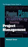 The Manager's Pocket Guide to Project Management
