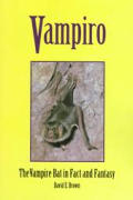 Vampiro: The Vampire Bat in Fact and Fantasy