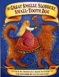 The Great Smelly, Slobbery, Small-Tooth Dog: A Folktale from Great Britain