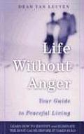Life Without Anger: Your Guide to Peaceful Living Cover