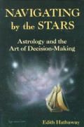 Navigating by the stars :astrology and the art of decision-making
