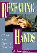 Revealing hands :how to read palms