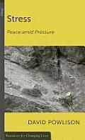 Stress: Peace Amid Pressure (Resources for Changing Lives) Cover