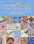 Quilters Ultimate Visual Guide: From a To Z (97 Edition)