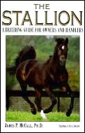Stallion: A Breeding Guide for Owners & Handlers