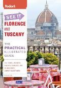 Fodor's See It Florence and Tuscany, 4th Edition