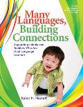 Many Languages, Building Connections: Supporting Infants and Toddlers Who Are Dual Language Learners