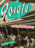 Googie: Fifties Coffee Shop Architecture