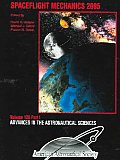 Spaceflight Mechanics 2005; Proceedings; 2V. (CD-rom Included).