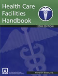 NFPA 99: Health Care Facilities Handbook, 2005 Edition