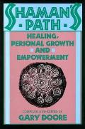 Shaman's Path: Healing, Personal Growth, & Empowerment