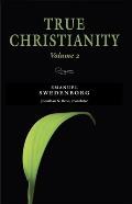 True Christianity, Vol. 2: The Portable New Century Edition (NW Century Edition)