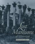Lost Mansions of Mississippi