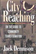 City Reaching : on the Road To Community Transformation (99 Edition)