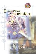 Electric Power Generation: A Nontechnical Guide 
