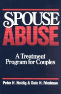 Spouse Abuse: A Treatment Program for Couples