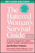 Battered Woman's Survival Guide: Breaking the Cycle