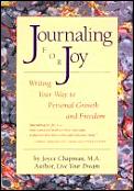 Journaling for Joy: Writing Your Way to Personal Growth and Freedom