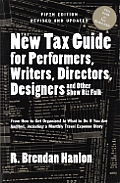 New Tax Guide for Performers, Writers, Directors, Designers & Other Show Biz Folk: 1999 Edition