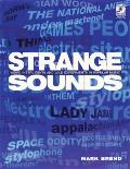 Strange Sounds: Offbeat Instruments and Sonic Experiments in Pop with CD (Audio)