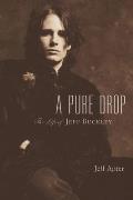 A Pure Drop: The Life of Jeff Buckley