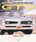 GTO 1964-1967 (Motorbooks International Muscle Car Color History)