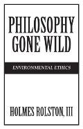 Philosophy Gone Wild: Environmental Ethics Cover