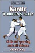 Karate Techniques and Tactics: Skills for Sparing and Self-Defense
